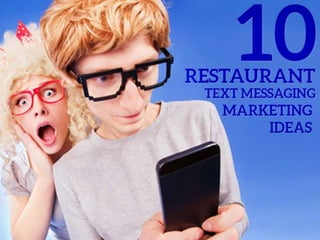 10 restaurant text messaging marketing ideas
