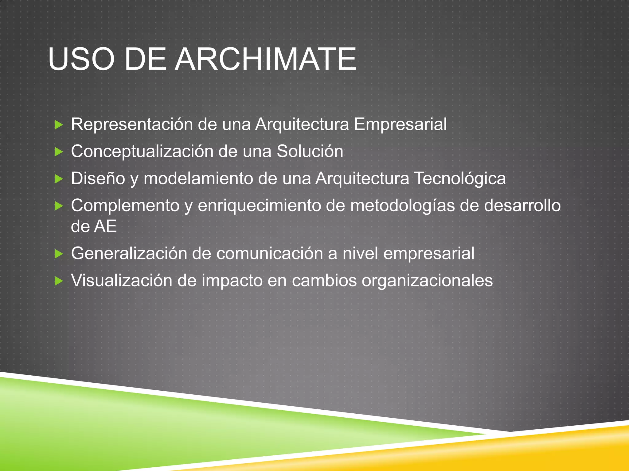 Ejemplo usando ArCHIMATE