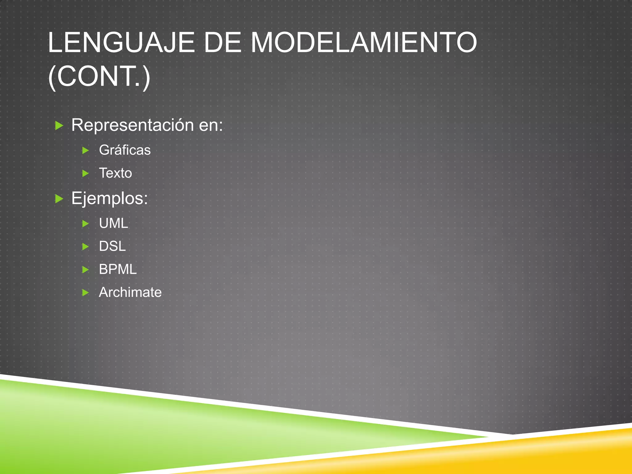 Introducción a ModelamientoEs la  construcción de un conjunto de conceptos dentro de un dominioModelo:Es una abstracción de un fenómeno en el mundo real.Es una manera de representar un sistemaMetamodelo:Es una abstracción que sobresalta las características  de un modelo en si mismo
