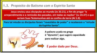 “Mas tu, quando orares, entra no teu aposento e, fechando a tua porta,
ora a teu Pai, que vê o que está oculto; e teu Pai, que vê o que está
oculto, te recompensará.” (Mt 6.6)
❶Jesus falou isso para proibir a ostentação e a hipocrisia, não significa
que Deus só aceita oração em secreto.
❷A oração num lugar secreto em uma das dependências da
residência, sem a comunhão com Deus, tampouco tem a aprovação do
Senhor.
Jesus enviou seus discipulos ao mundo (Jo 20.21), a fim de pregar “o
arrependimento e a remissão dos pecados, em todas as nações” (Lc 24.47) e que
seriam Suas Testemunhas até os confins da terra (At 1.8).
Para tal missão os discípulos foram “revestidos de poder” e receberam a “virtude
do Espírito Santo”.
A palavra usada no grego
é “dynamis”, que sugere capacidade
para realizar algo.
É poder dado por Deus.
 