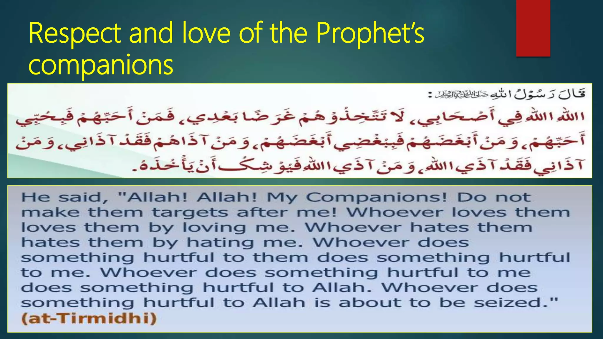 Respect and love of the Prophet’s
companions
 