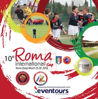10°
Rome (Italy) March 25-28 2016
 
