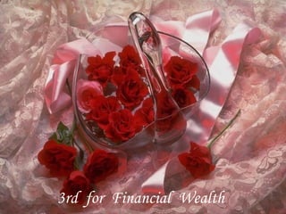 3rd  for  Financial  Wealth 