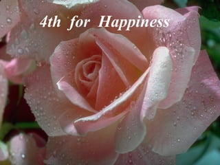 4th  for  Happiness 