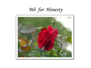 9th for Honesty
