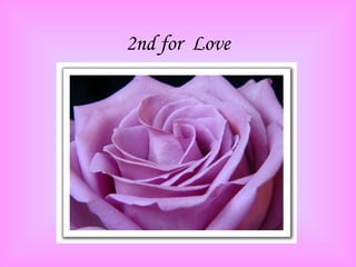 2nd for Love