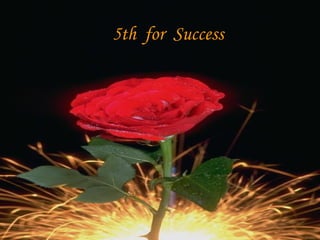 5th  for  Success 