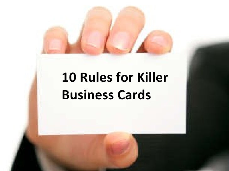 rules for business 10 rules for killer business cards 2009 edition