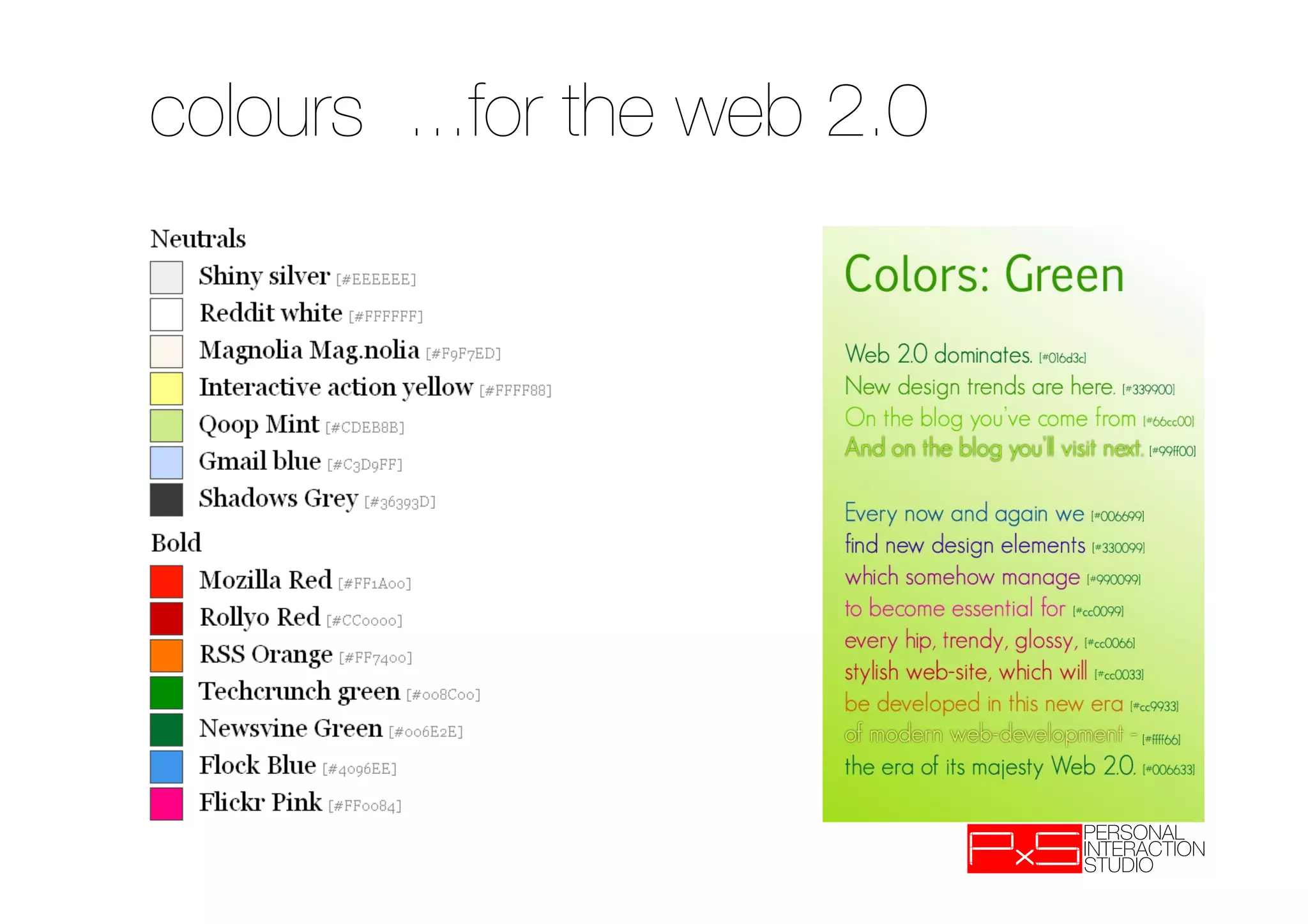 colours ...for the web 2.0 
 