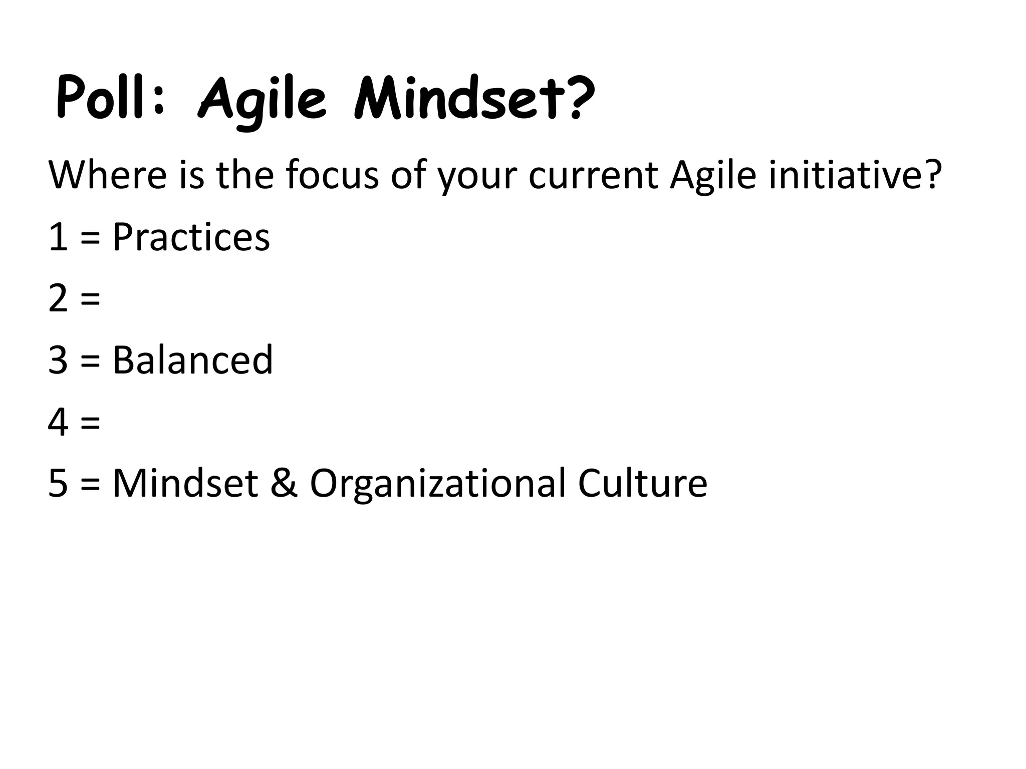I D I%2 D
J ECD B D
J, 3D B
J 3 D
J 3D B 3D D
J D E EC 3B
Most Value Comes from Mindset/Culture, not Practices
J D D 3 3 3 AB B D C
J AB C D
J B 3C B E D D
J AB E3 D
J0 E 0 C
 