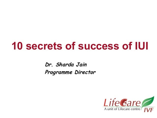10 secrets of success of iui dr sharda jain iui success