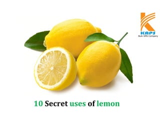 10 Secret uses of lemon
 