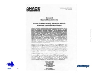 IPM 
Schlumberger Private 
29 
Selección de Materiales 
 