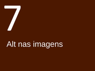 7 Alt nas imagens 