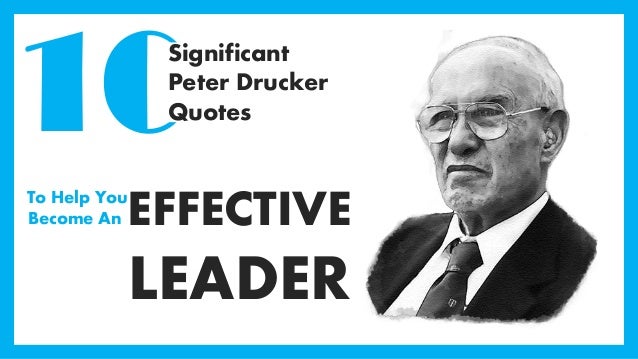 10 Significant Peter Drucker Quotes To Help You Become An ...
