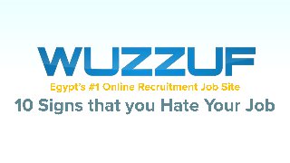 10 signs that you hate your job