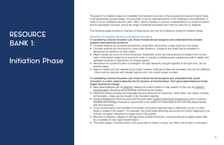 RESOURCE
BANK 1:
Initiation Phase
81.
The goal of the initiation phase is to establish the intended outcomes of the proposed process and match these
to an appropriate process design, and secondly, to set an initial description of the challenge to be addressed. In
order to do so, facilitators and the Lab’s ‘client’ need to develop a common understanding of a) social innovation
and its associated concepts, and b) the range of potential processes that might be used and or adapted.
The following pages provide an overview of these terms, and can be a reference during the initiation phase.
Elements of Complex Systems and Social Innovation
In considering a Social Innovation Lab, those involved should recognize and understand that complex
systems have particular dynamics:
•	 Complex systems are nonlinear (sometimes a small effort will produce a large result and vice versa).
•	 Complex systems are structured by cross-scale dynamics- change at any scale may be amplified or
dampened by dynamics at other scales.
•	 Rapid change can occur at critical thresholds- thresholds, which are characterized by breaks in the normal
state of the system (might be an economic crisis, a change in political power, a grassroots shift in beliefs, etc)
represent windows of opportunity for change agents.
•	 Momentum for social innovation is emergent; the right elements, brought together at the right time, can be
transformative.
•	 Agency matters and can operate at any scale; however, while good ideas are necessary they are not sufficient
– they must be matched with relevant opportunity in the current system context.
In considering a Social Innovation Lab, those involved should recognize and understand that ‘social
innovation’ is a term used to describe the full dynamic of transformation, from good idea/initiative to broad-
based institutional change:
•	 New ideas/initiatives can be adaptive, helping the current system to stay resilient or they can be catalytic/
transformative, disrupting and potentially transforming the system.
•	 Ideas/new actions emerge and potentially become attractors for resources, other ideas, new values, routines,
technologies – these can be thought of as innovation regimes.
•	 Social entrepreneurs introduce and build the good idea; system/institutional entrepreneurs work to expand,
translate and leverage moments of opportunity in the system for these ideas to be more fully experimented
with and accepted.
•	 To be transformative, such bundles of innovation (innovation regimes) need to effectively connect to other
levels or scales in the system – for example, this could mean attracting resources from and/or beginning to be
noticed, accepted, influential at a higher level of the system.
•	 Moments of disarray, collapse or disorganization (critical thresholds, mentioned above) at higher scales offer
the possibility of more rapid transformation.
•	 This entire sweep of transformation, from good idea to system change, can often only be seen in retrospect.
 