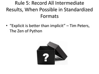 Reproducibility: 10 Simple Rules | PPT