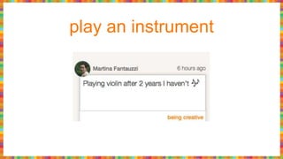 play an instrument
 