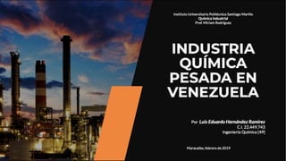 Industria Química Pesada en Venezuela