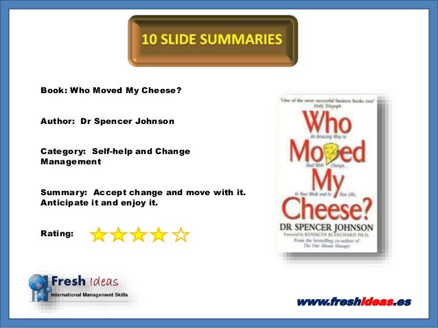 10 Slide Summaries Who Moved My Cheese