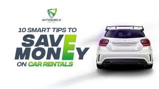 10 smart tips to save money on car rentals