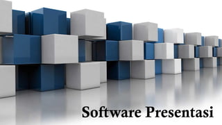Software Presentasi
 