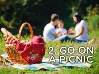 2. Go On A Picnic