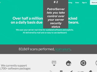 Presentation1 4
# 2
PatrolServer
lets you take
control over
your server
security
status