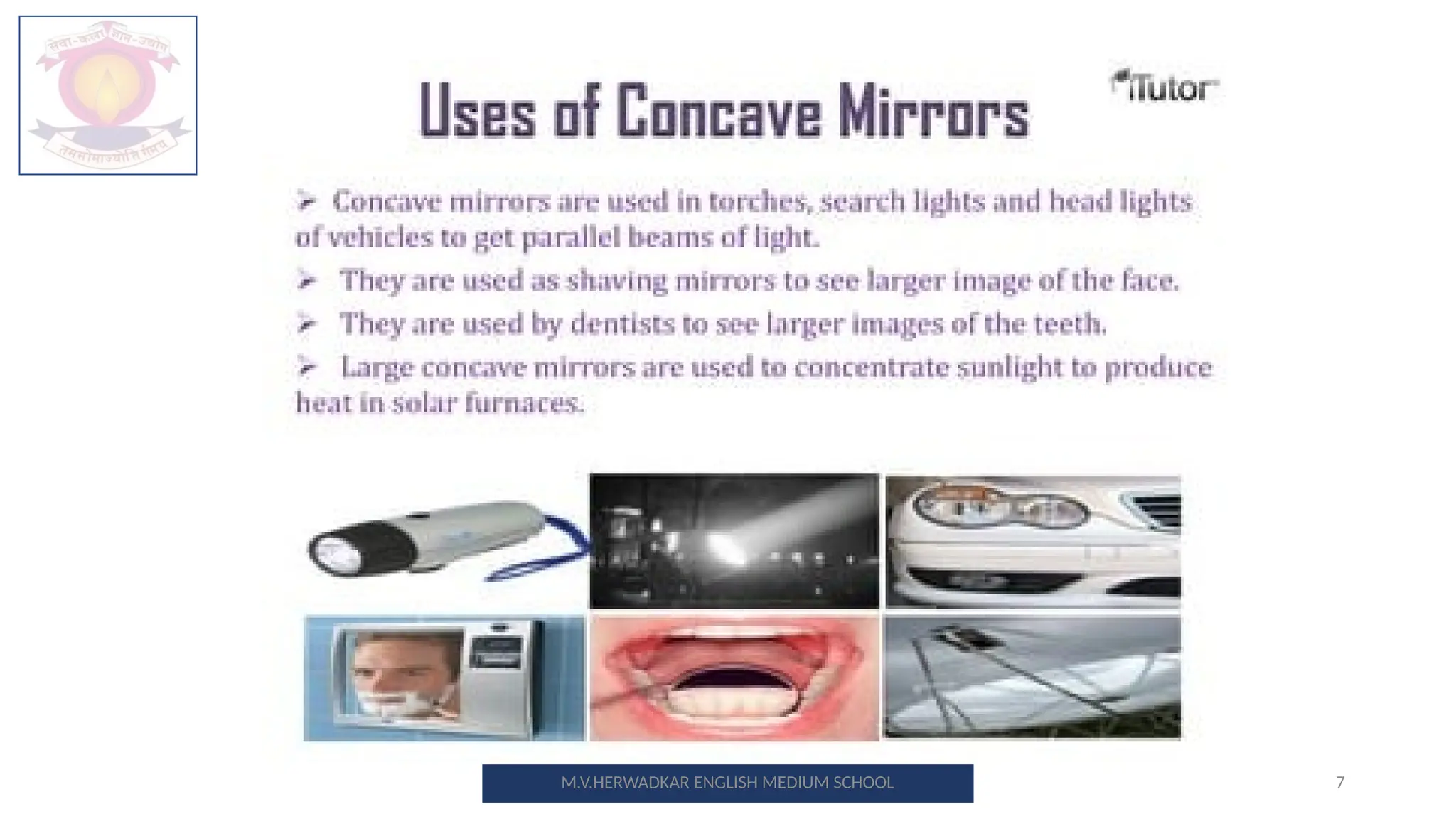 7
M.V.HERWADKAR ENGLISH MEDIUM SCHOOL