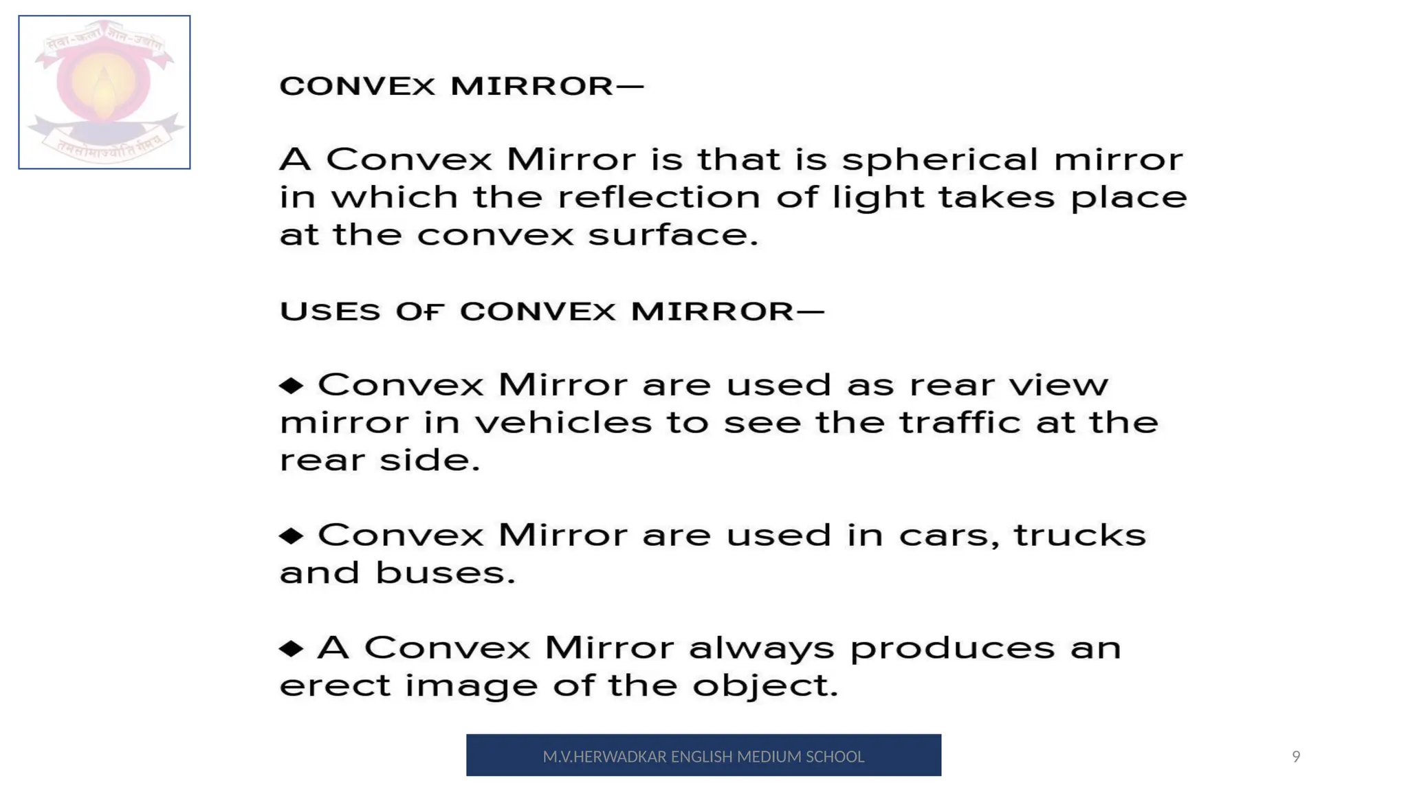 9
M.V.HERWADKAR ENGLISH MEDIUM SCHOOL