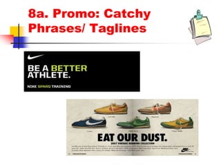 8a. Promo: Catchy
Phrases/ Taglines
 