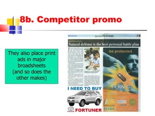 8b. Competitor promo They also place print ads in major broadsheets (and so does the other makes) 