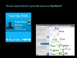 Do you need school to provide access to Teachers?
 