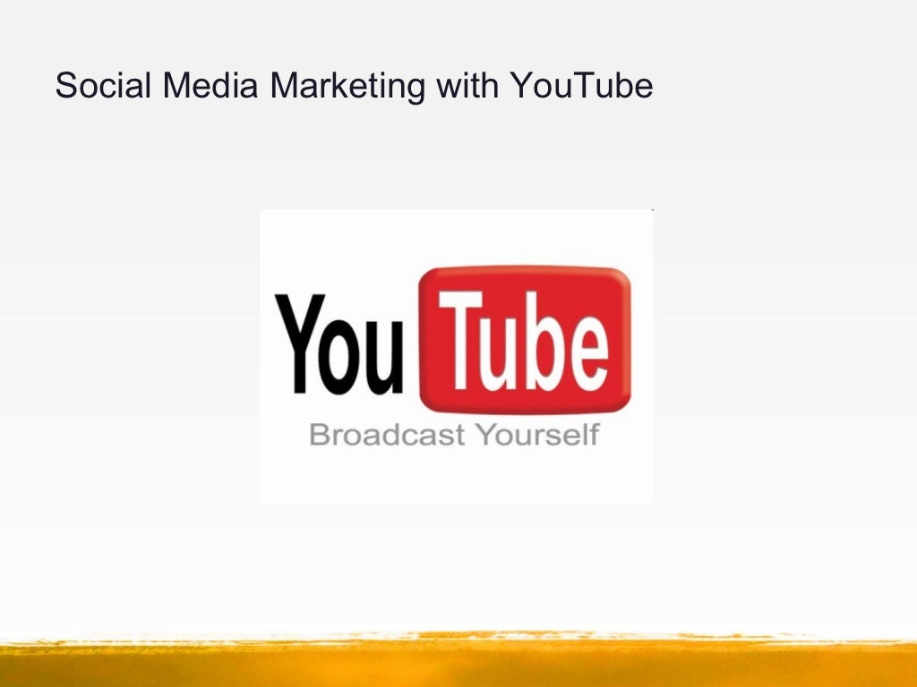 Social Media Marketing with YouTube