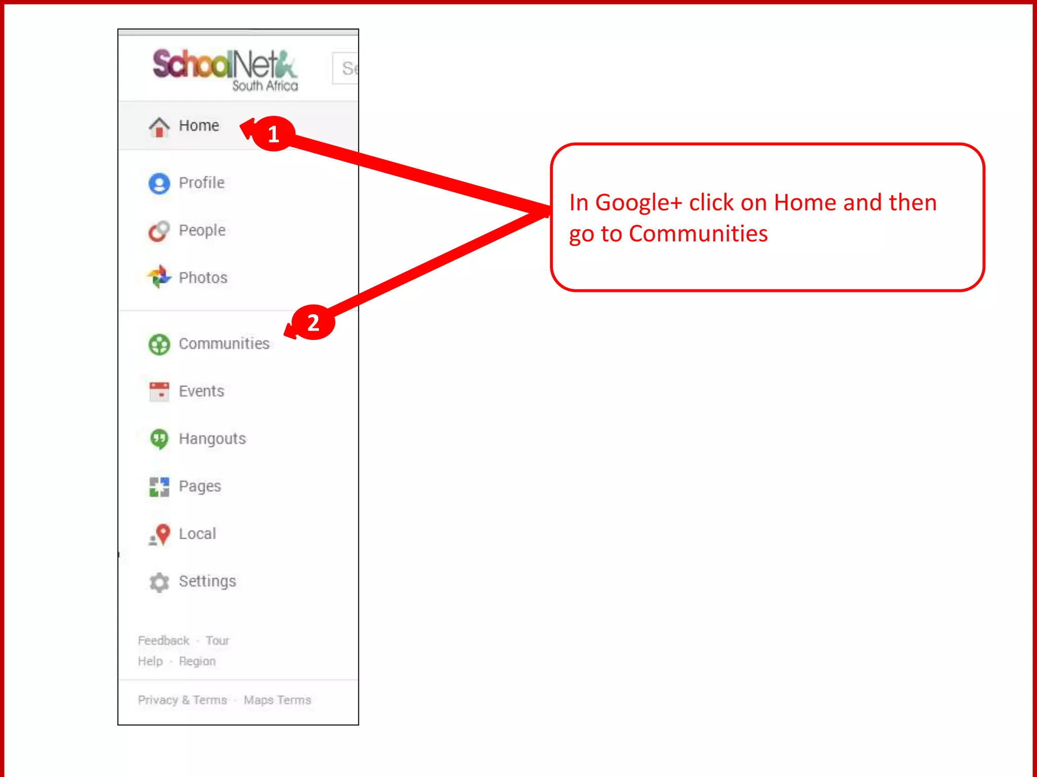 In Google+ click on Home and then
go to Communities
1
2
 