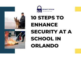 10 Steps to Enhance Security at a School in Orlando