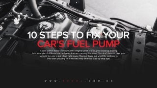 10 Steps To Fix Your Car's Fuel Pump