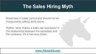 Greatness in sales cannot and should not be
measured by selling skills alone.
Rather, what makes a sales rep successful is...
