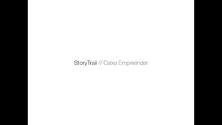 Caixa Empreender Award | Story Trail (Startup Lisboa)