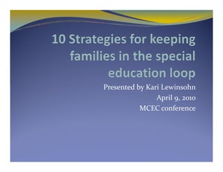 Presented by Kari Lewinsohn
April 9, 2010
MCEC conference

 
