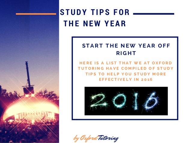new year oxford 2016 10 study tips to study more effectively in 2016 by oxford new year oxford 2016 10 study tips to study more effectively in 2016 by oxford