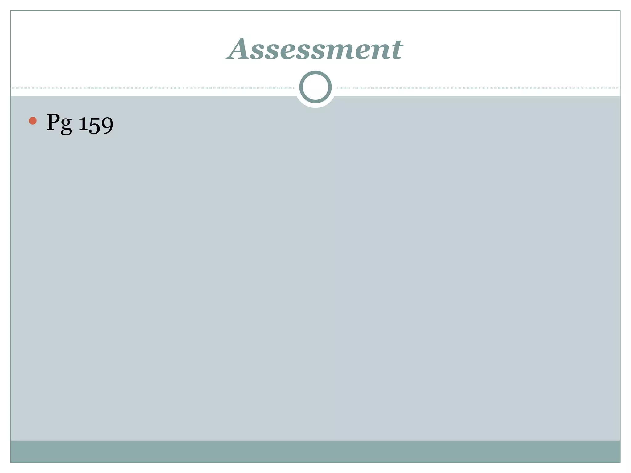 Assessment Pg 159 