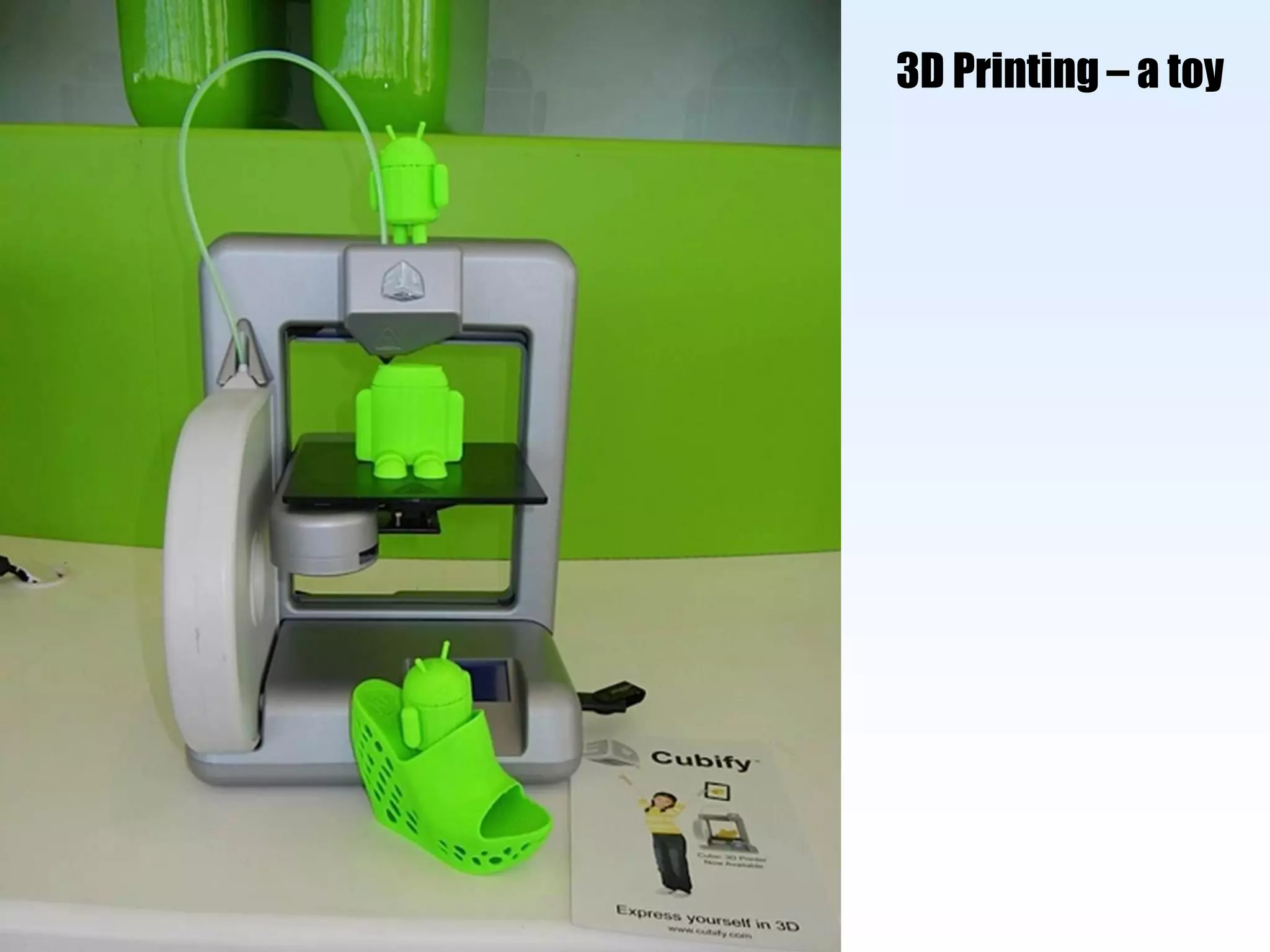 15
3D Printing – a toy
 