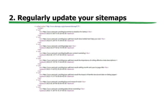 2. Regularly update your sitemaps
 