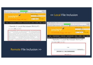 << Local File Inclusion
Remote File Inclusion >>
 