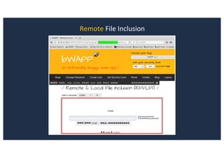 Remote File Inclusion
 