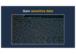 Gain sensitive data
 