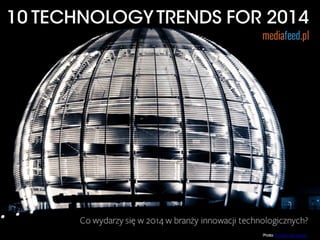 10 technology trends for 2014 