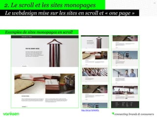 19
Exemples de sites monopages en scroll
http://bit.ly/1dHk9OL
Le webdesign mise sur les sites en scroll et « one page »
2. Le scroll et les sites monopages
 